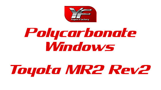 Toyota MR2 Rev2 Thermoformed Polycarbonate Front Door Windows